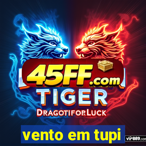 vento em tupi
